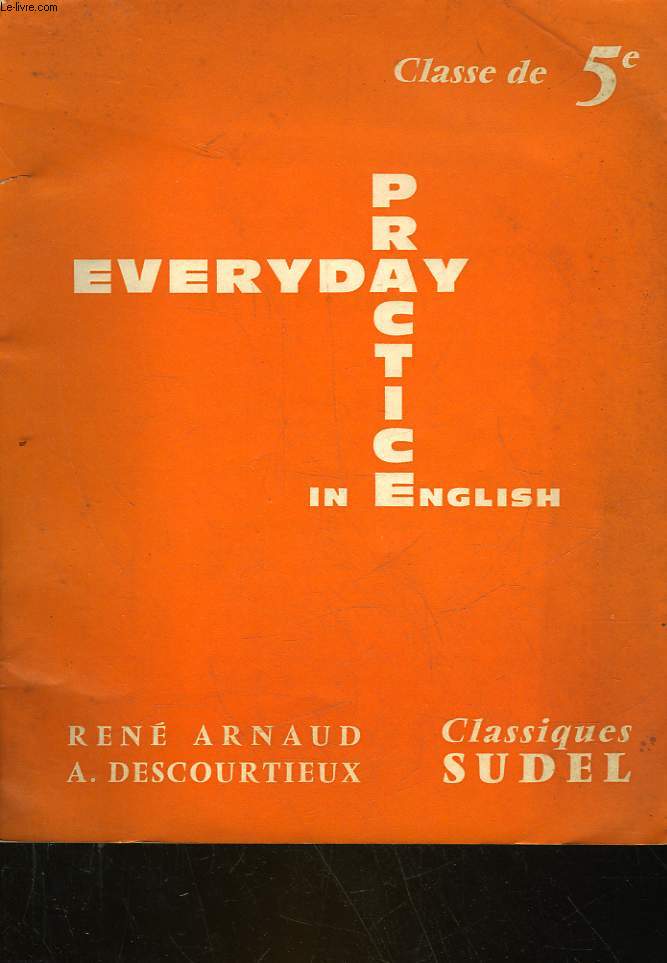 EVERYDAY PRACTICE IN ENGLISH - CLASSE DE GENERAL 5