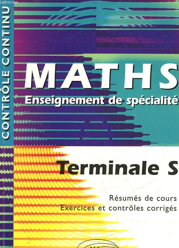 MATHS ENSEIGNEMENT DE SPECIALITE - TERMINALE S