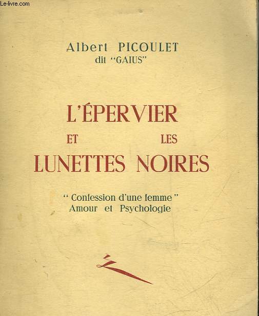 L'EPERVIER ET LES LUNETTES NOIRES - 