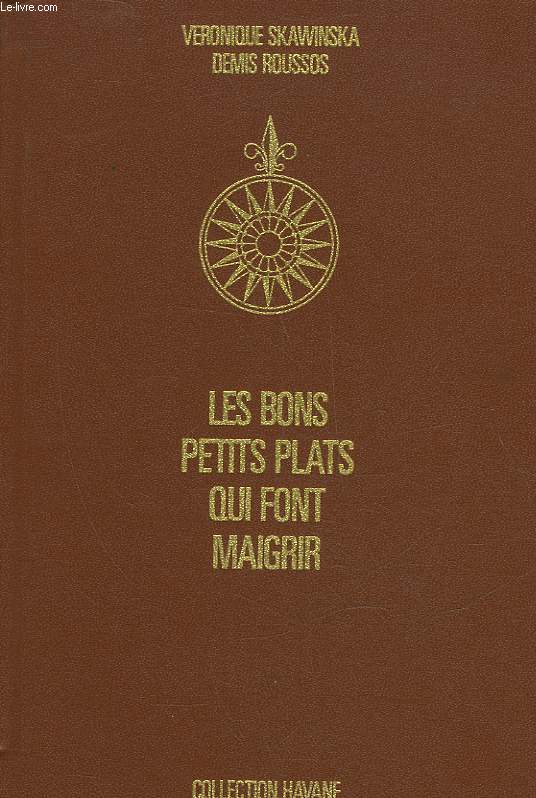 DEMIS ROUSSOS - LES BONS PETITS PLATS QUI FONT MAIGRIR
