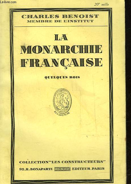 LA MONARCHIE FRANCAISE - QUELQUES ROIS