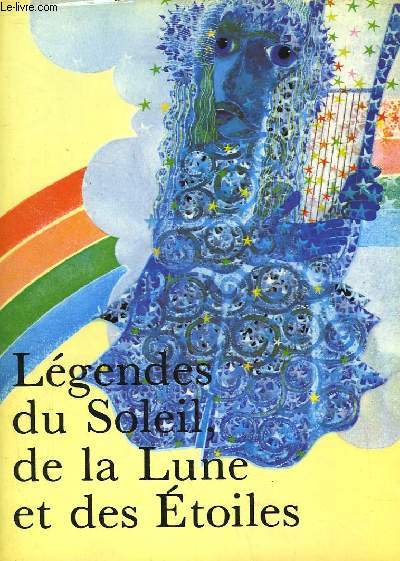 LEGENDES DU SOLEIL, DE LA LUNE ET DES ETOILES