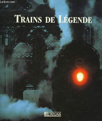 TRAINS DE LEGENDE