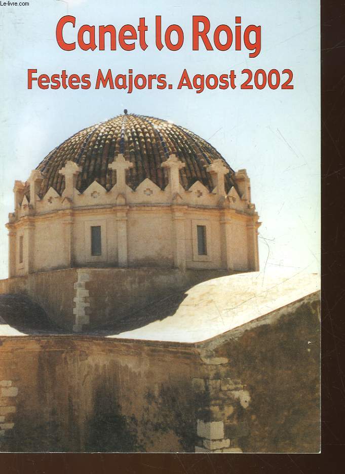 CANET LO ROIG - FESTES MAJORS AGOST 2002