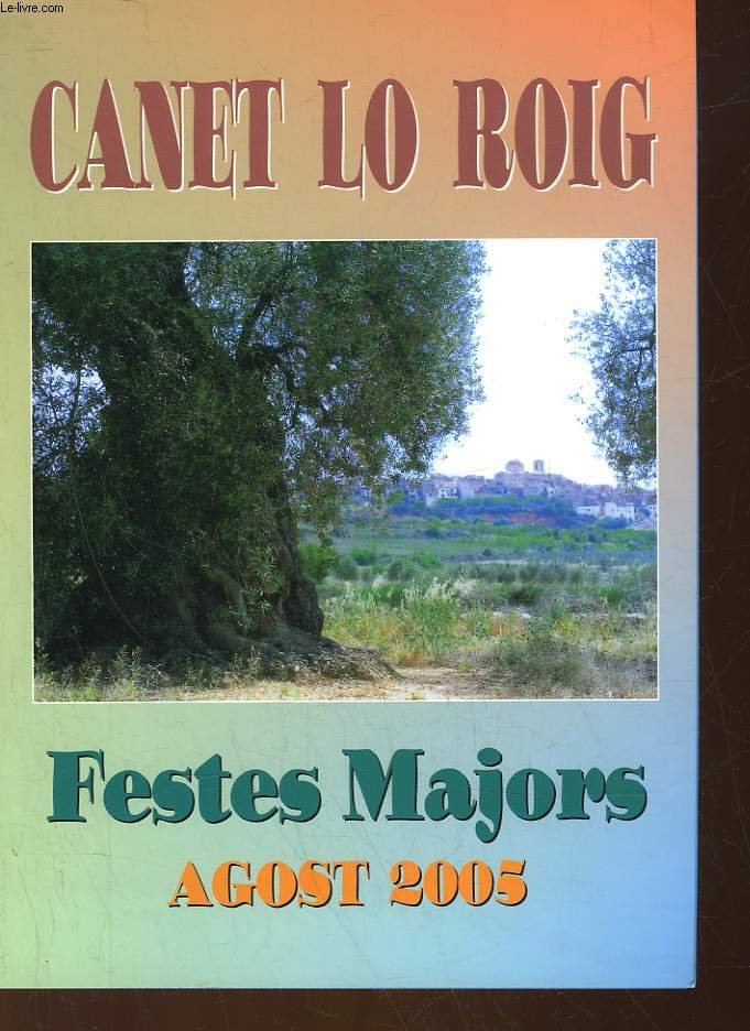 CANET LO ROIG - FESTES MAJORS AGOST 2005