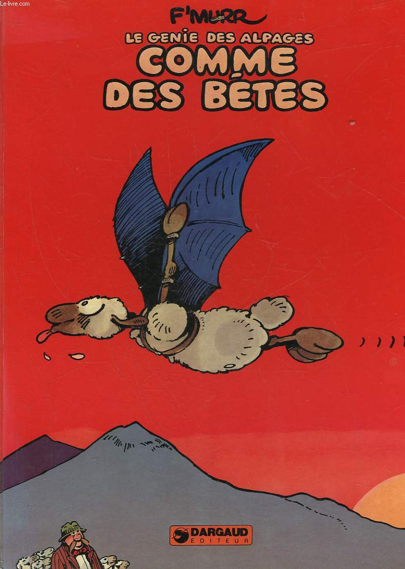 LE GENIE DES ALPAGES COMME DES BETES