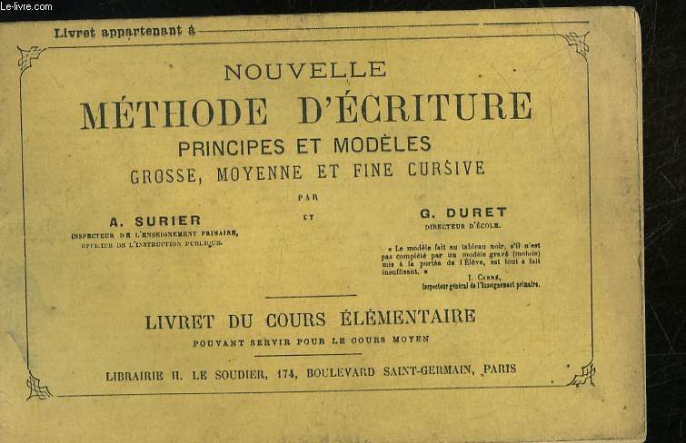 NOUVELLE METHODE D'ECRITURE PERMETTANT L'ENSEINGMENT SIMULTANE DE L'ECRITURE, DE LA LECTURE ET DE L'ORTHOGRAPHE - LIVRET DU COURS ELEMENTAIRE