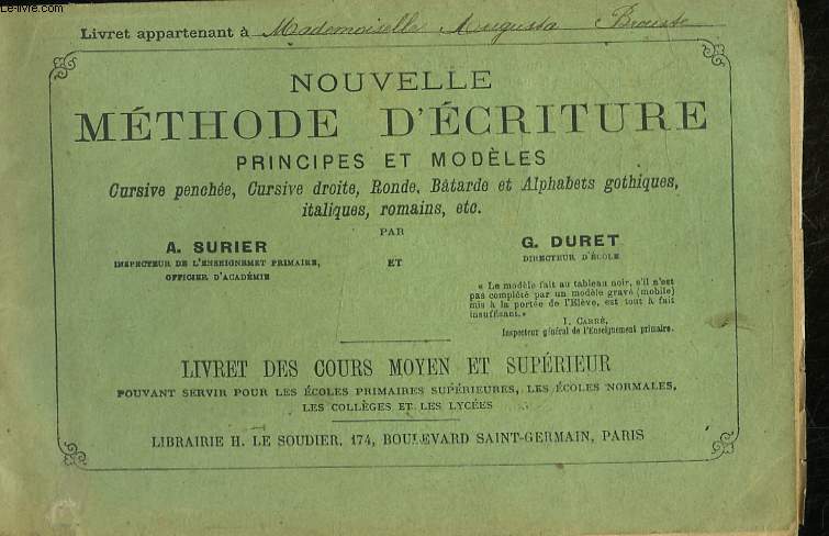 NOUVELLE METHODE D'ECRITURE PERMETTANT L'ENSEINGMENT SIMULTANE DE L'ECRITURE, DE LA LECTURE ET DE L'ORTHOGRAPHE - LIVRET DU COURS MOYEN ET SUPERIEUR