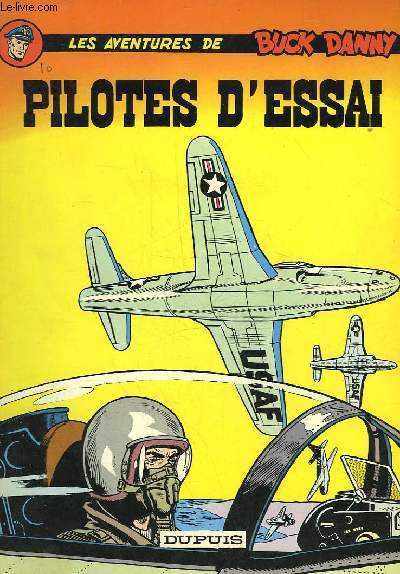 LES AVENTURES DE BUCK DANNY - N 10 - PILOTES D'ESSAI
