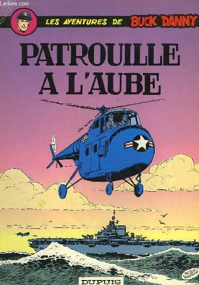 LES AVENTURES DE BUCK DANNY - N14 - PATROUILLE A L'AUBE