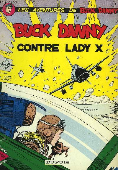 LES AVENTURES DE BUCK DANNY - N17 - CONTRE LADY X