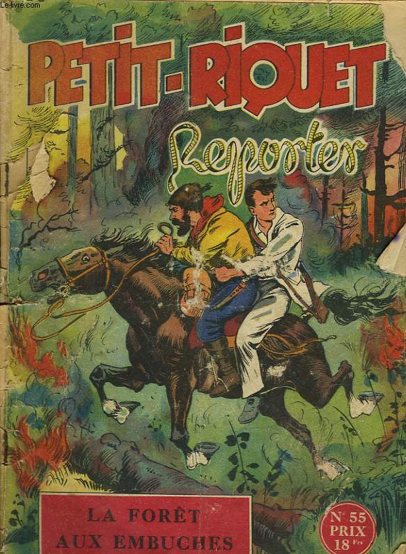 PETIT-RIQUET REPORTER - N55 - LA FORET AUX EMBUCHES