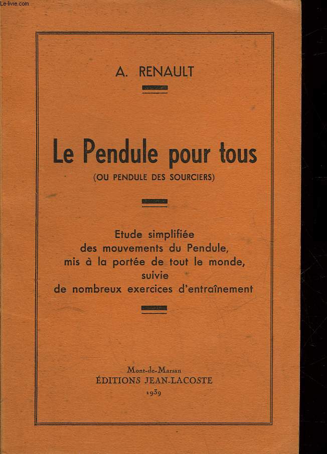 LE PENDULE POUR TOUS - OU PENDULE DES SOURCIERS