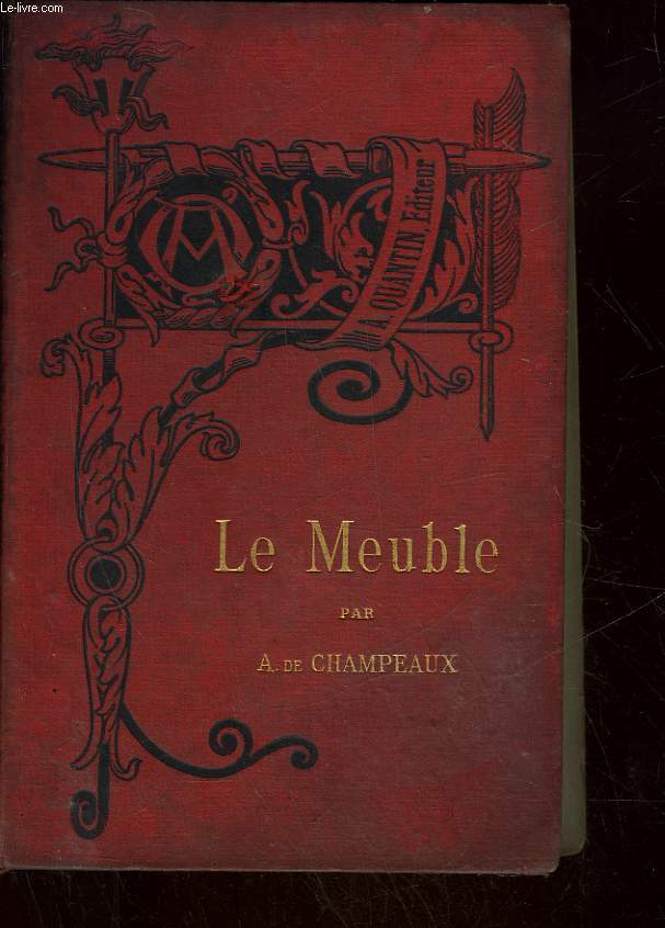 LE MEUBLE 2 TOMES - TOME 1 : ANTIQUITE, MOYEN AGE ET RENAISSANCE - TOME 2: 17, 18 ET 19 SIECLE