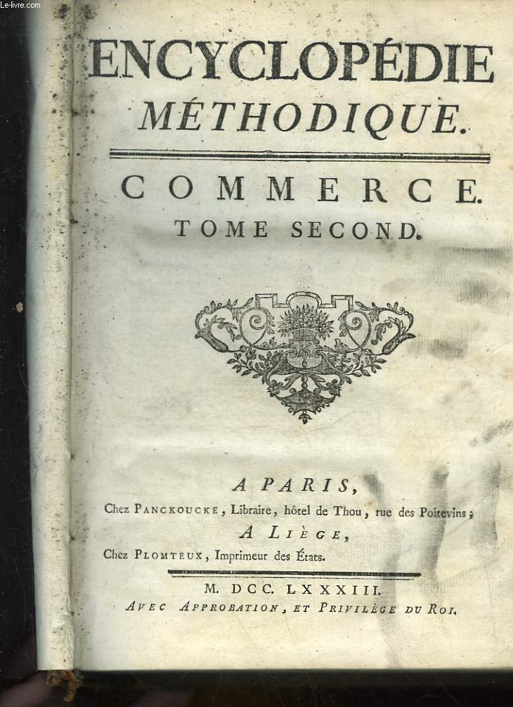 ENCYCLOPEDIE METHODIQUE - COMMERCE - TOME 2 - Daalder  Izelotte