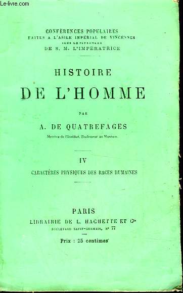 HISTOIRE DE L'HOMME - IV - CARACTERES PHYSIQUES DES RACES HUMAINES