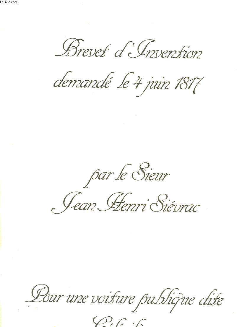 BREET D'INVENTION DEMANDE LE 4 JUIN 1817 - POUR UNE VOITURE PUBLIQUE DITE