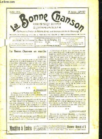 LA BONNE CHANSON - 5 ANNEE - N 57 - REVUE MENSUELLE DU FOYER - LITTERAIRE ET MUSICALE