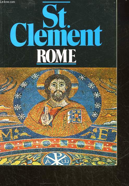 PETIT GUIDE DE ST. CLEMENT - ROME