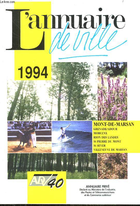L'ANNUAIRE DE VILLE - MONT DE MARSAN 1994