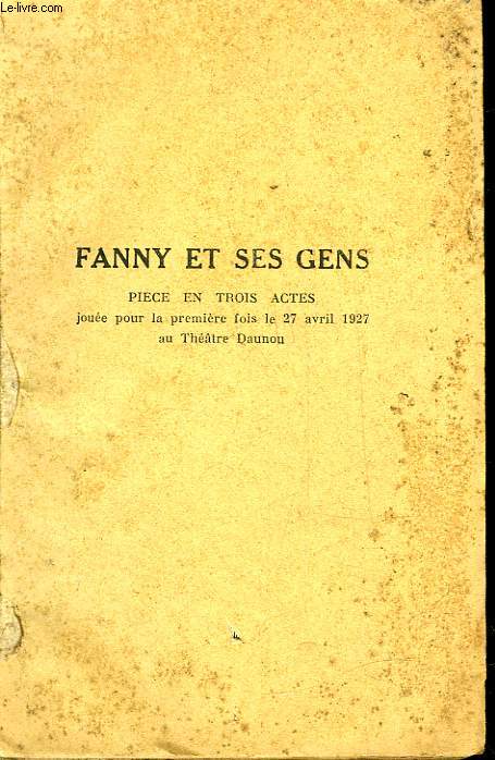 FANNY ET SES GENS - COMEDIE EN 3 ACTES