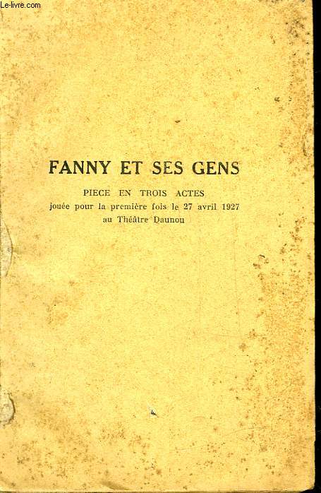 FANNY ET SES GENS - COMEDIE EN 3 ACTES