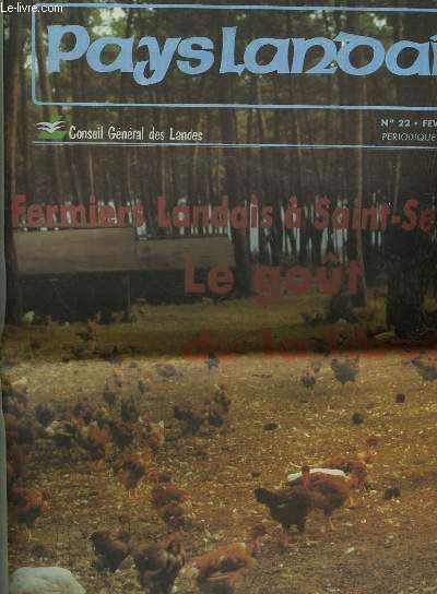 PAYS LANDAIS - N22 - FERMIERS LANDAIS A SAINT-SEVER : LE GOUT DE LA LIBERTE