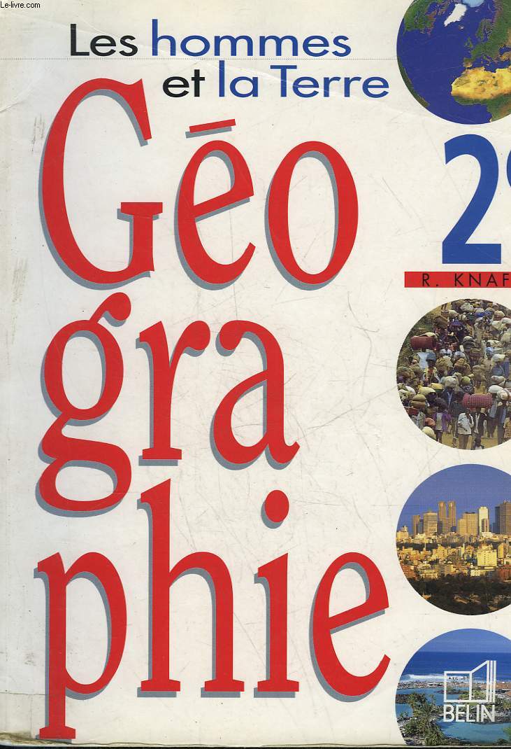 LES HOMMES ET LA TERRE - GEOGRAPHIE 2