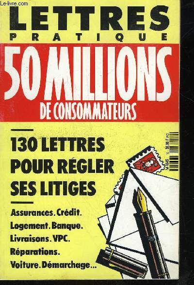 LETTRES PRATIQUES - 50 MILLIONS DE CONSOMMATEURS