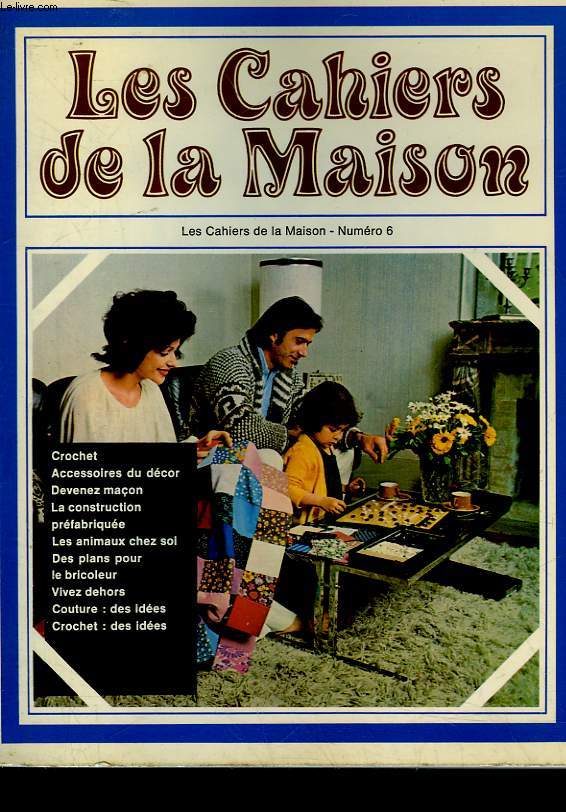 LES CAHIERS DE LA MAISON - N6