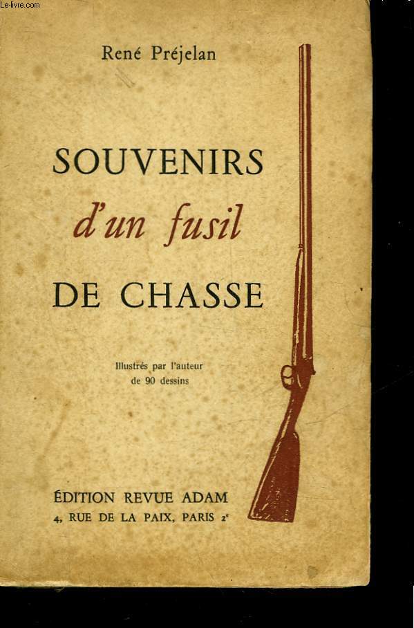 SOUVENIRS D'UN FUSIL DE CHASSE