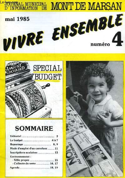 JOURNAL MUNICIPAL D'INFORMATION DE MONT DE MARSAN - VIVRE ENSEMBLE N 4