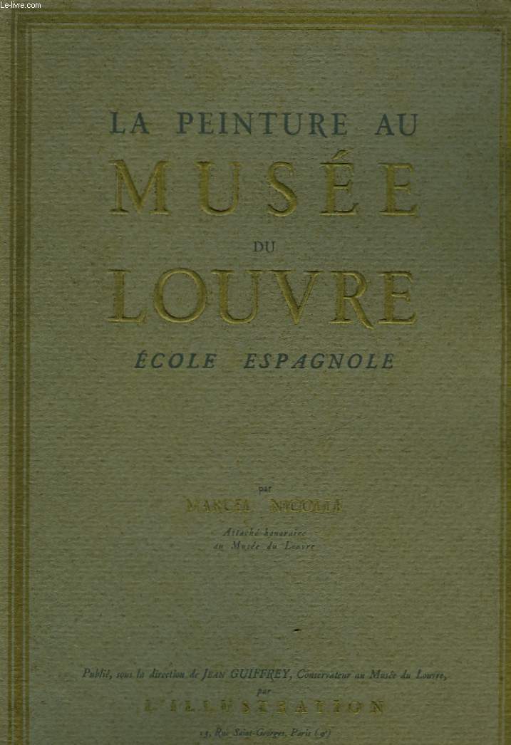 LA PEINTURE AU MUSEE DU LOUVRE ECOLE ESPAGNOLE