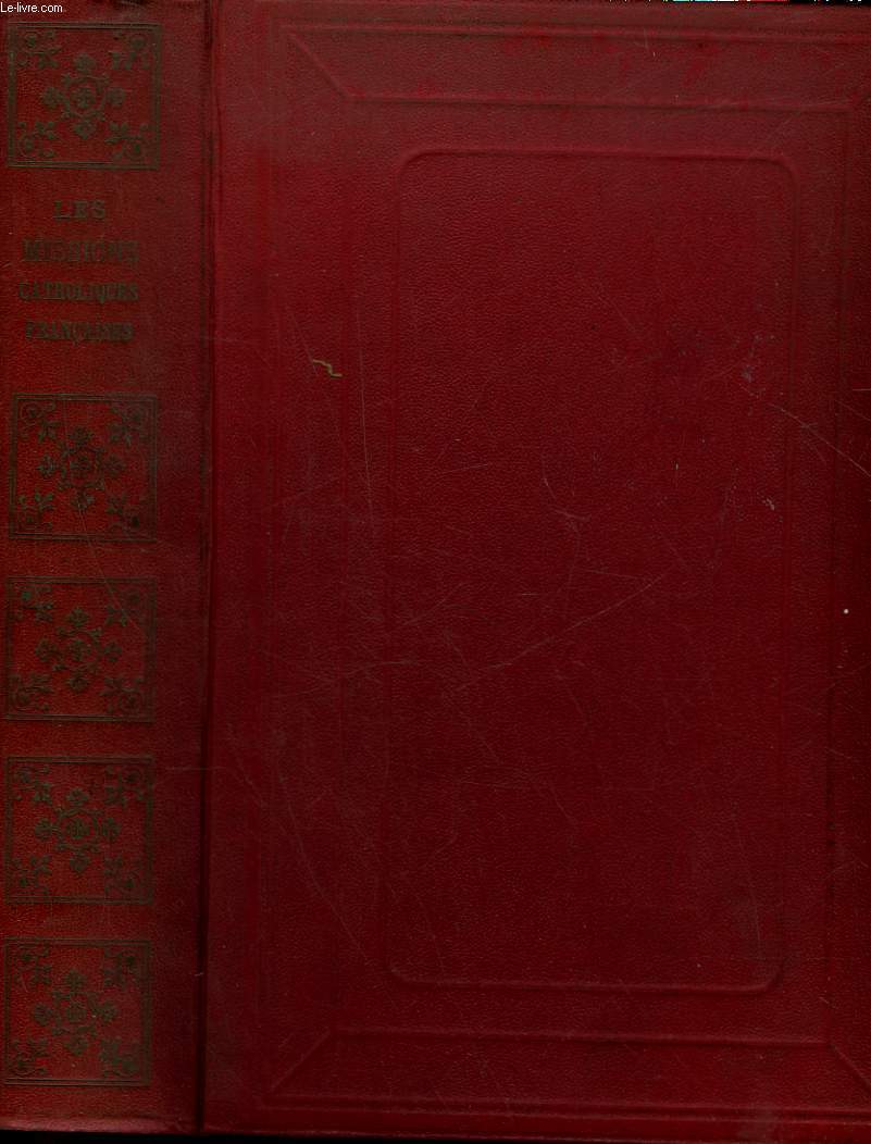 LES MISSIONS CATHOLIQUES FRANCAISE AU 19 SIECLE - TOME 2 - ABYSSINIE, INDE, INDO-CHINE