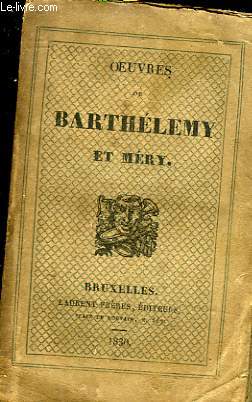 OEUVRES DE BARTHELEMY ET MERY