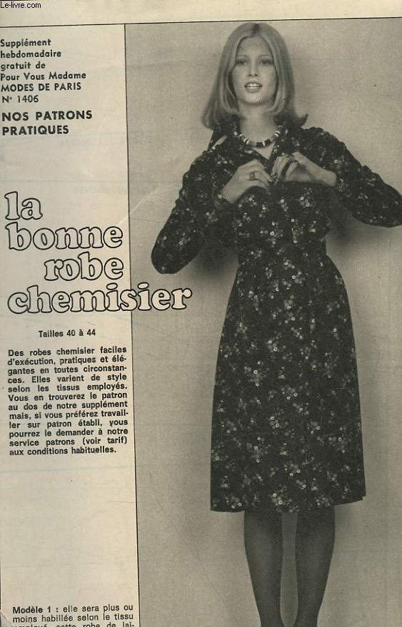 1 PATRON : LA BONNE ROBE CHEMISIER - TAILLE 40 A 44