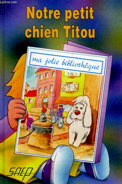 NOTRE PETIT CHIEN TITOU