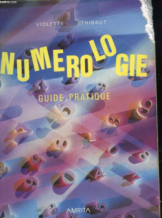 NUMEROLOGIE - GUIDE PRATIQUE