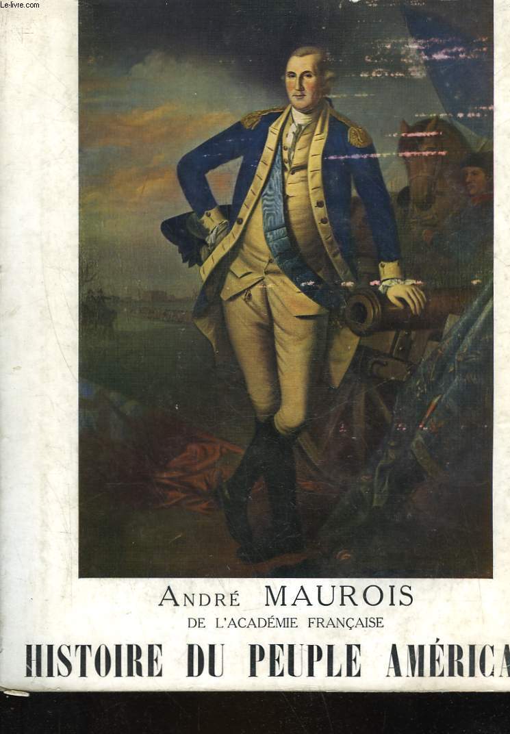 HISTOIRE DU PEUPLE AMERICAIN (ETATS-UNIS) - 2 TOMES