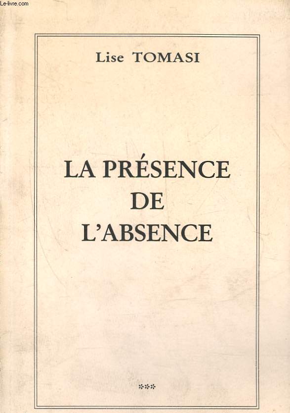 LA PRESENCE DE L'ABSENE