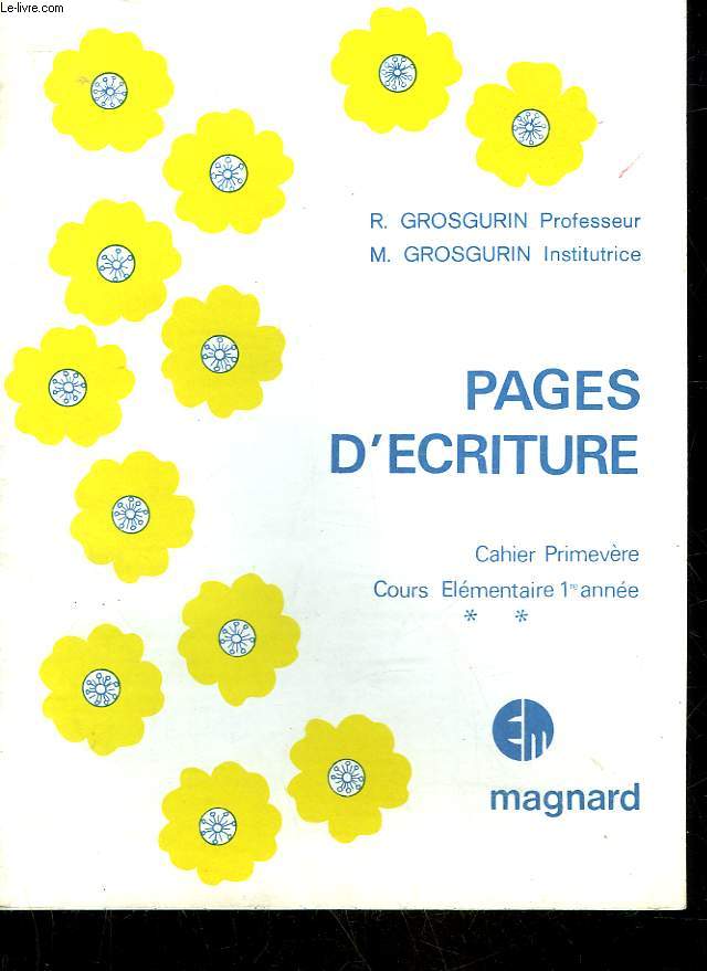 PAGES D'ECRITURES - CAHIER PRIMEVERE COURS ELEMENTAIRE 1 ANNEE