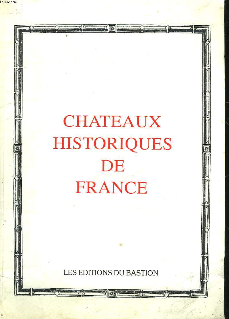 CHATEAUX HISTORIQUES DE FRANCE