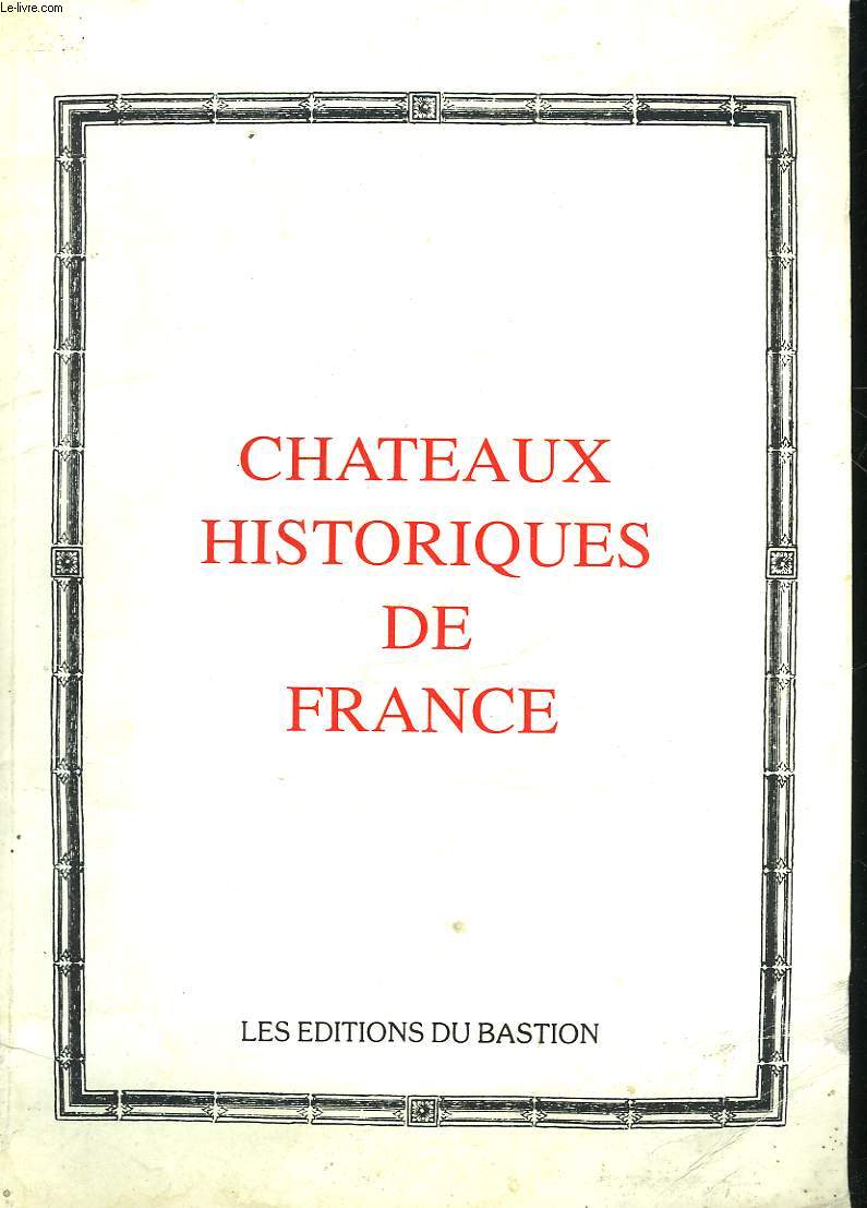 CHATEAUX HISTORIQUES DE FRANCE