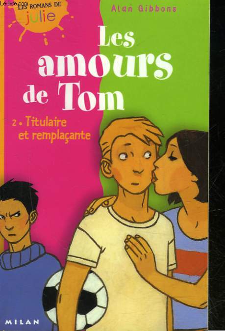 LES AMOURS DE TOM - 2 - TITULAIRE ET REMPLACANTE