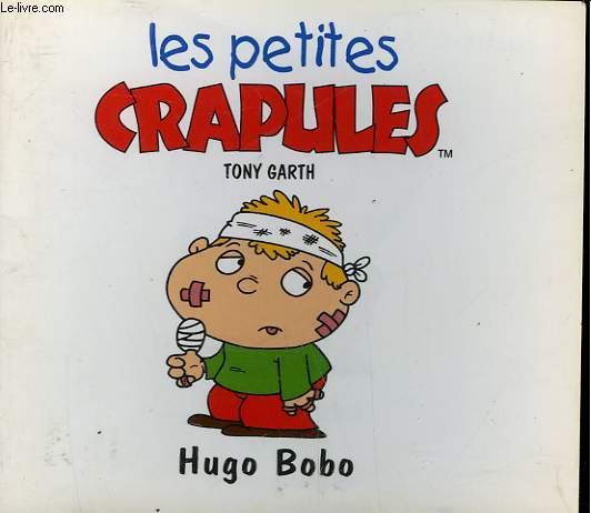 LES PETITES CRAPULES : HUGO BOBO