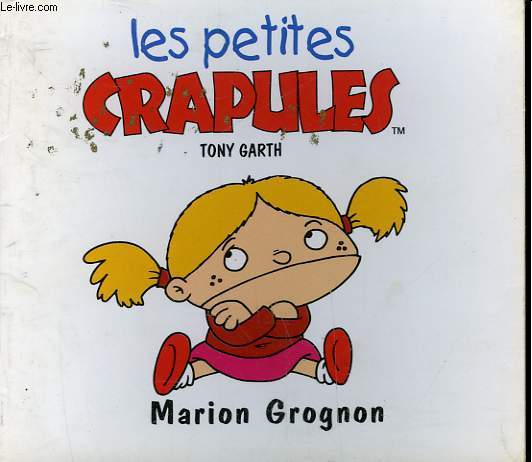 LES PETITES CRAPULES : MARION GROGNON