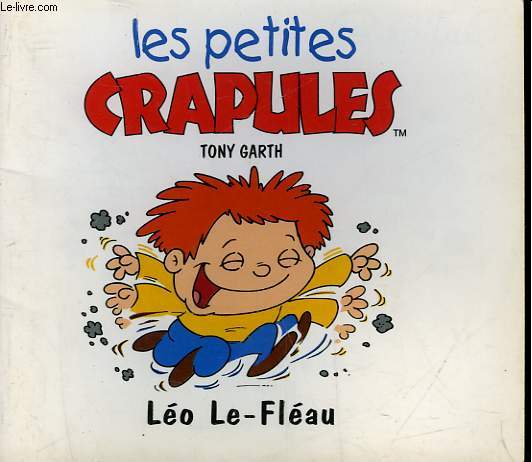 LES PETITES CRAPULES : LEO LE-FLEAU
