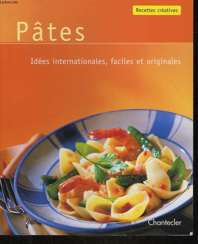 PATES - RECETTES CREATIVES