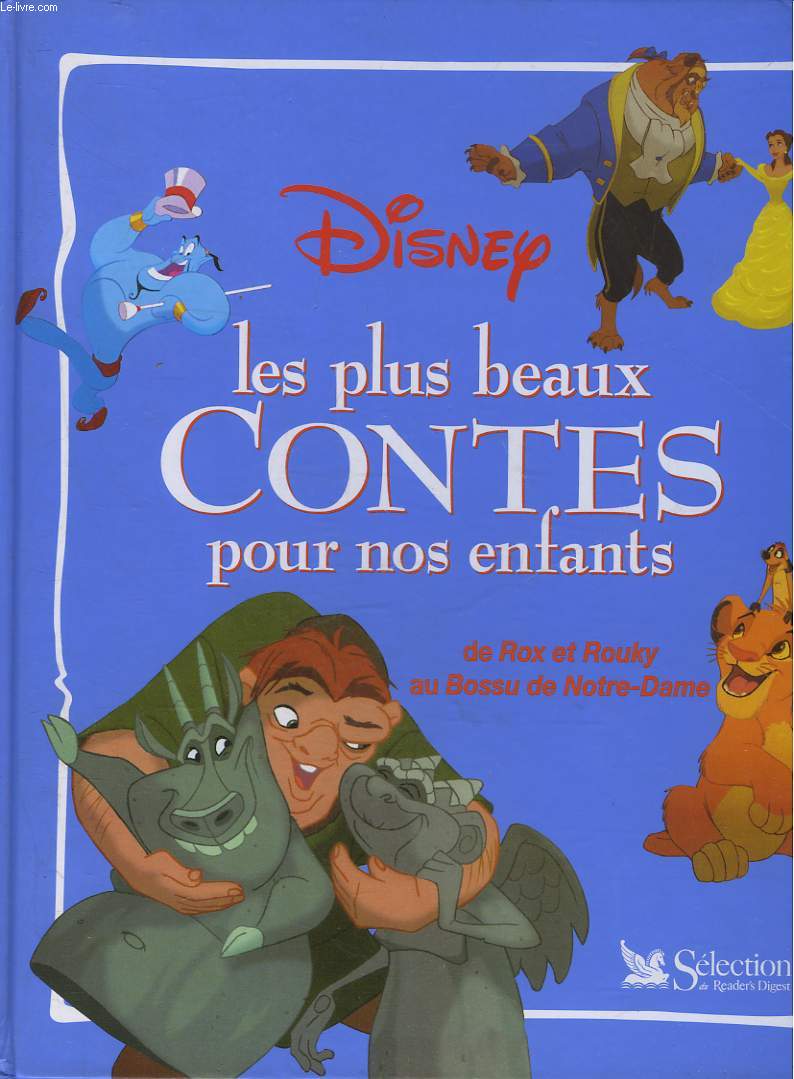 LES PLUS BEAUX CONTES POUR NOS ENFANTS DE ROX ET ROUKY AU BOSSU DE NOTRE-DAME