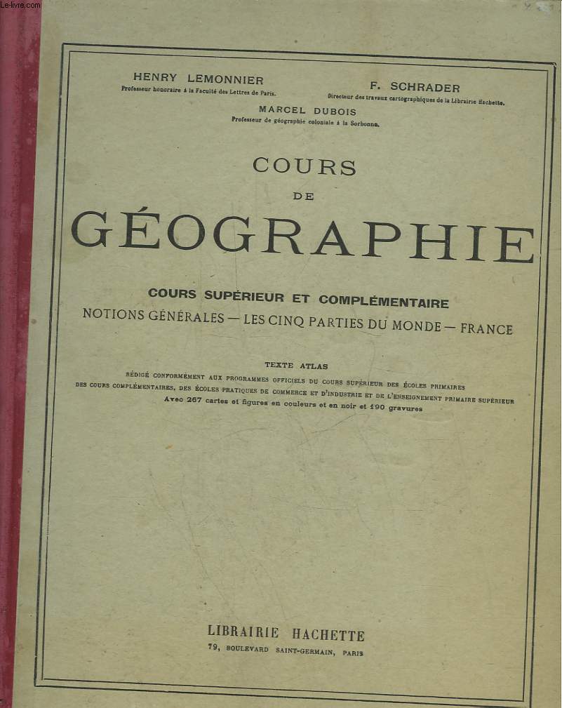 COURS DE GEOGRAPHIE - COURS SUPERIEUR ET COMPLEMENTAIRE - NOTIONS GENERALES - LES 5 PARTIES DU MONDE - LA FRANCE